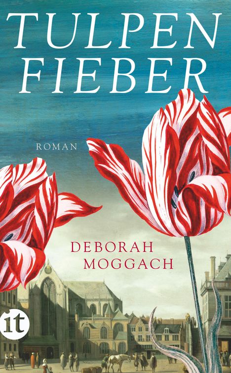 Deborah Moggach: Tulpenfieber, Buch