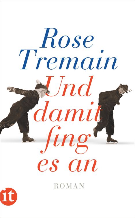 Rose Tremain: Und damit fing es an, Buch