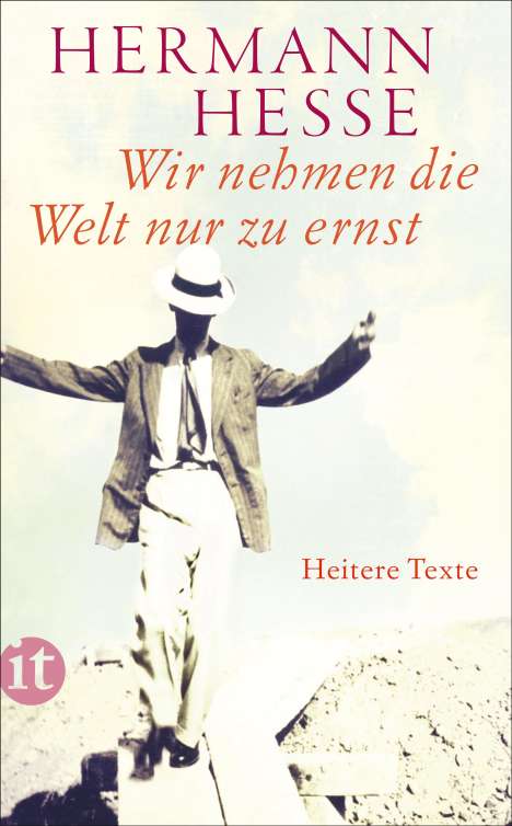 Hermann Hesse: Wir nehmen die Welt nur zu ernst, Buch