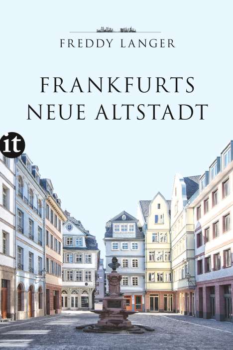 Freddy Langer: Frankfurts Neue Altstadt, Buch