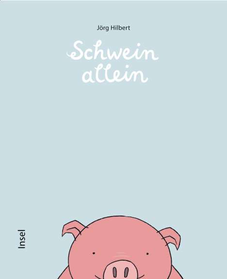 Jörg Hilbert: Schwein allein, Buch
