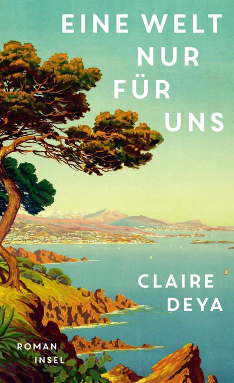 Claire Deya: Eine Welt nur für uns, Buch