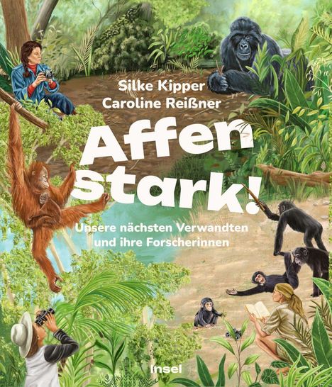 Im Zentrum steht der Text: "Affen Stark! Unsere nächsten Verwandten und ihre Forscherinnen." Illustration von Forschern und Affen im Dschungel.