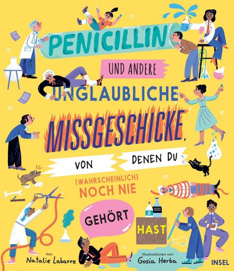 „Penicillin und andere unglaubliche Missgeschicke, von denen du (wahrscheinlich) noch nie gehört hast.“ Bunte Cartoon-Szenen.