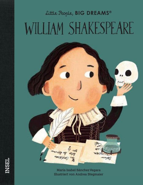 Text: "Little People, BIG DREAMS® WILLIAM SHAKESPEARE" Illustration eines lächelnden Mannes mit Feder, Buch und Totenkopf.