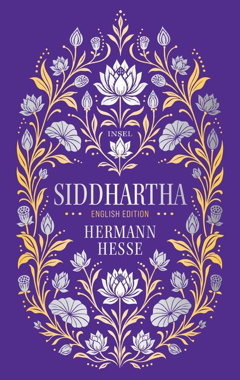 „Siddhartha“, „English Edition“, „Hermann Hesse“, „Insel“. Goldene und silberne florale Muster auf lila Hintergrund.