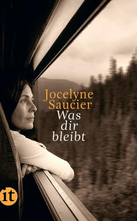 Jocelyne Saucier: Was dir bleibt, Buch