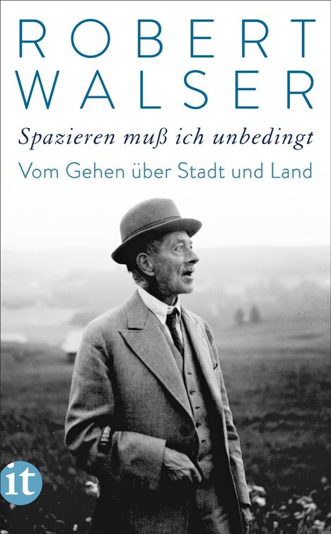 Robert Walser: »Spazieren muß ich unbedingt«, Buch