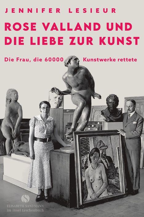 Buchtitel: "Rose Valland und die Liebe zur Kunst". Schwarz-Weiß-Foto mit Figuren und Kunstwerken im Hintergrund.