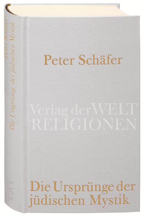 Peter Schäfer: Die Ursprünge der jüdischen Mystik, Buch
