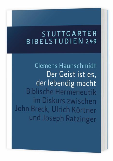 Clemens Haunschmidt: Der Geist ist es, der lebendig macht, Buch