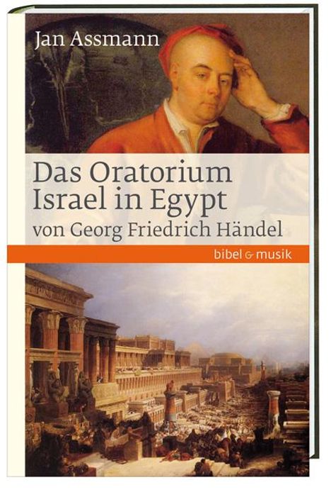 Jan Assmann: Das Oratorium Israel in Egypt von Georg Friedrich Händel, Buch