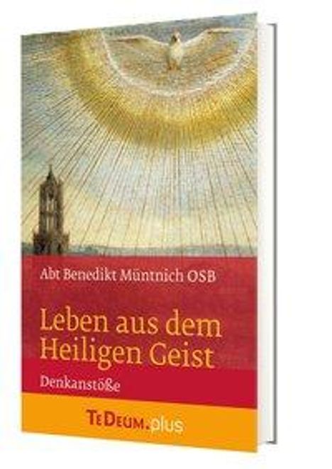 Abt Benedikt: Abt Benedikt: Leben aus dem Heiligen Geist, Buch