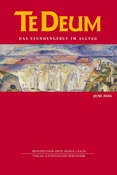 „Te Deum“ und „Das Stundengebet im Alltag“ in gelber Schrift auf rotem Hintergrund über einem Gemälde. Juni 2026.