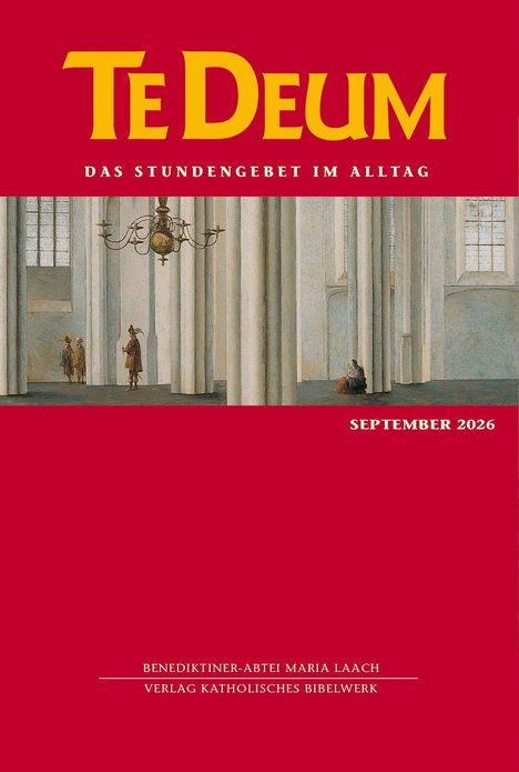 "TE DEUM. DAS STUNDENGEBET IM ALLTAG. SEPTEMBER 2026. Illustration von Menschen in einer Säulenhalle."