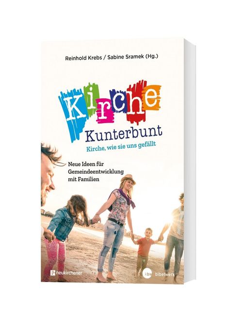 Reinhold Krebs: Kirche kunterbunt - Kirche wie sie uns gefällt, Buch