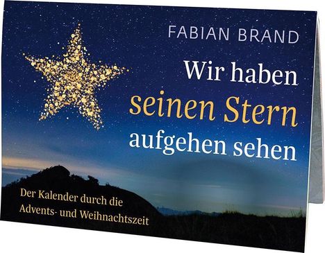 Fabian Brand: Brand, F: Wir haben seinen Stern aufgehen sehen, Kalender