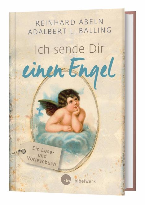 Reinhard Abeln: Abeln, R: Ich sende Dir einen Engel/ GD, Buch