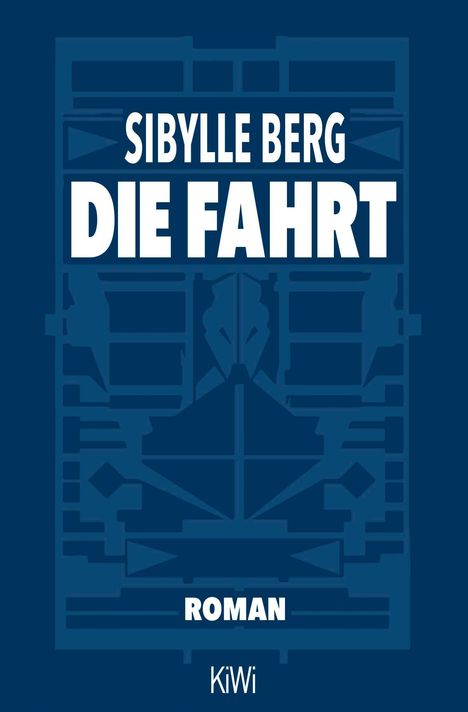 Sibylle Berg: Die Fahrt, Buch