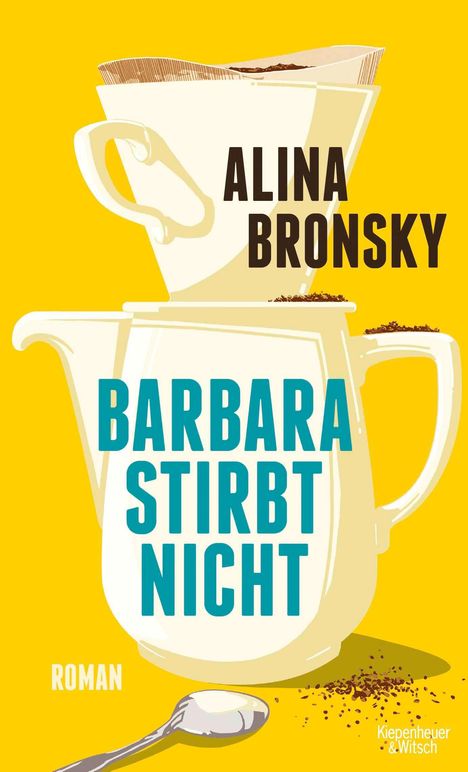 Alina Bronsky: Barbara stirbt nicht, Buch