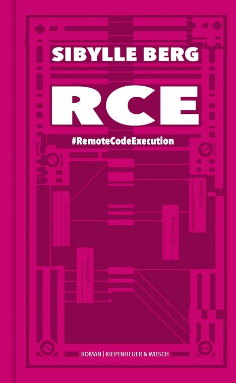 Sibylle Berg: RCE, Buch