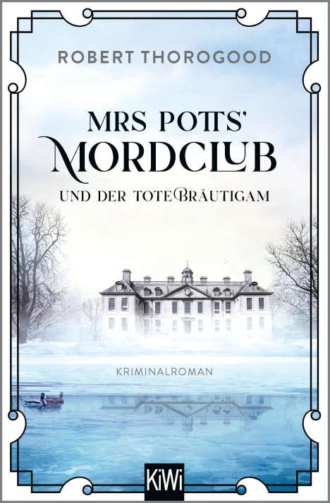 Robert Thorogood: Mrs Potts' Mordclub und der tote Bräutigam, Buch