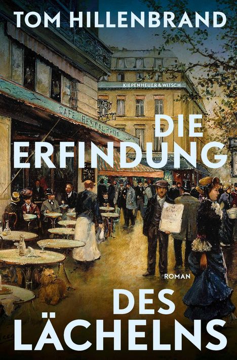 Tom Hillenbrand: Die Erfindung des Lächelns, Buch