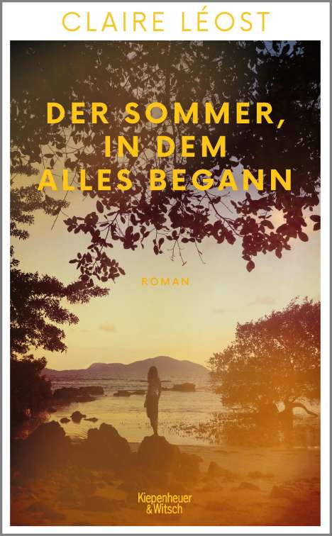 Claire Léost: Der Sommer, in dem alles begann, Buch