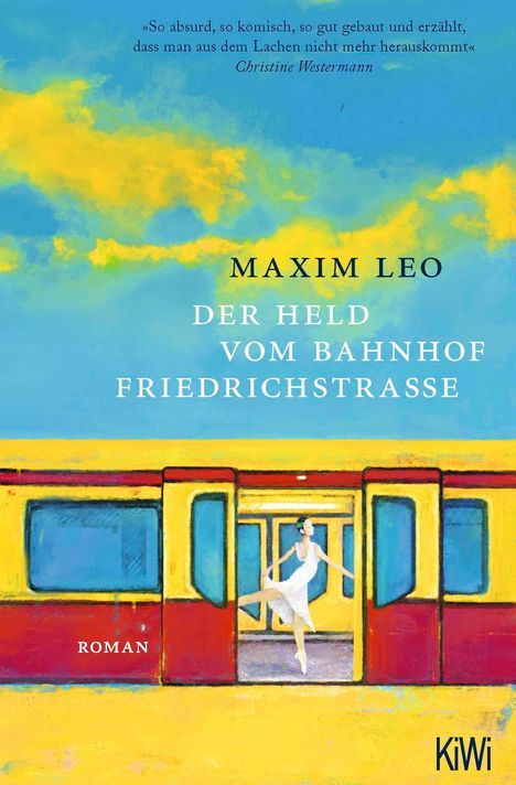 Maxim Leo: Der Held vom Bahnhof Friedrichstraße, Buch