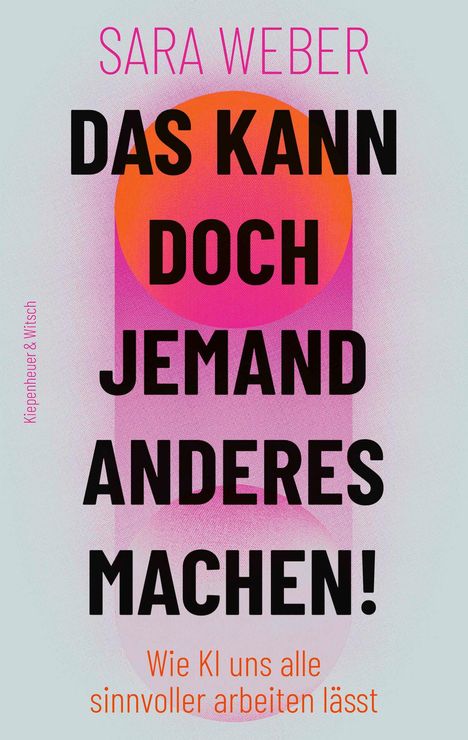 Sara Weber: Das kann doch jemand anderes machen!, Buch