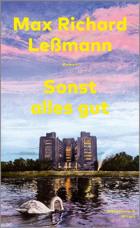 Text: "Max Richard Leßmann, Sonst alles gut, Roman. Klett-Cotta."

Illustration: Ein Gebäude, davor ein See mit einem Schwan.