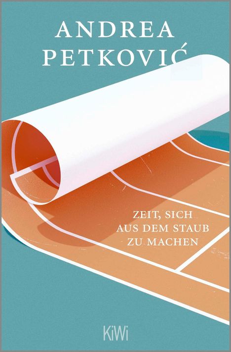 Andrea Petkovi¿: Zeit, sich aus dem Staub zu machen, Buch
