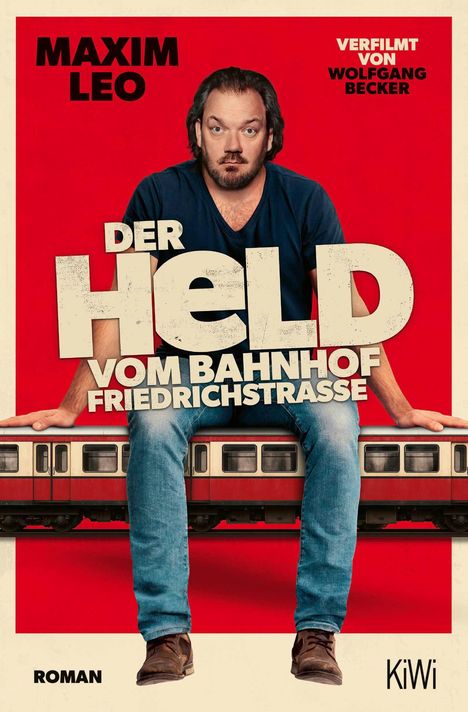 Maxim Leo: Der Held vom Bahnhof Friedrichstraße, Buch