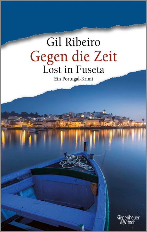 Oben Text: "Gil Ribeiro, Gegen die Zeit, Lost in Fuseta, Ein Portugal-Krimi.” Unten ein Boot vor beleuchteter Küste.