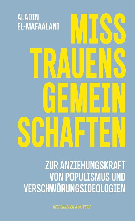 Aladin El-Mafaalani: Misstrauensgemeinschaften, Buch