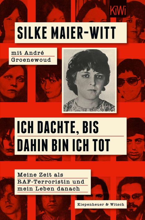 „Silke Maier-Witt, Ich dachte, bis dahin bin ich tot“ steht auf einem Cover mit Porträts und einem KiWi-Logo.