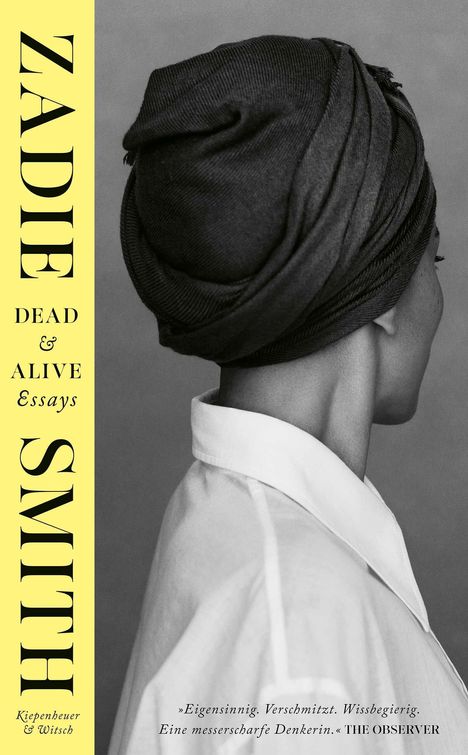 "Zadie Smith: Dead & Alive Essays" steht auf gelbem Streifen. Profilaufnahme mit Turban. Zitat von "The Observer" unten.