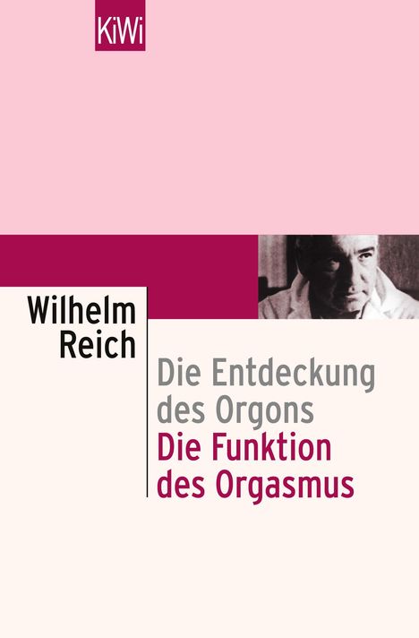 Wilhelm Reich: Die Entdeckung des Orgons I. Die Funktion des Orgasmus, Buch