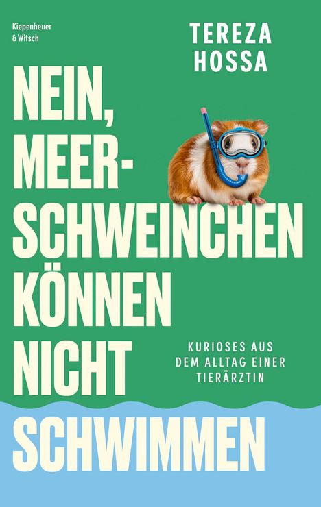 Text: "NEIN, MEERSCHWEINCHEN KÖNNEN NICHT SCHWIMMEN". Ein Meerschweinchen mit Taucherbrille.