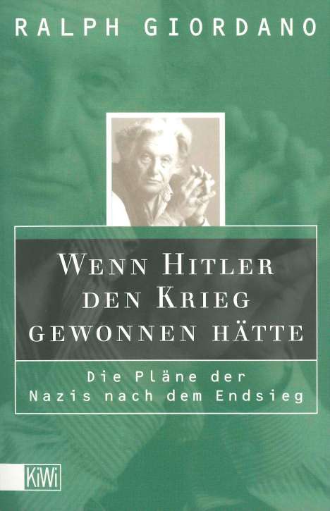 Ralph Giordano: Wenn Hitler den Krieg gewonnen hätte, Buch