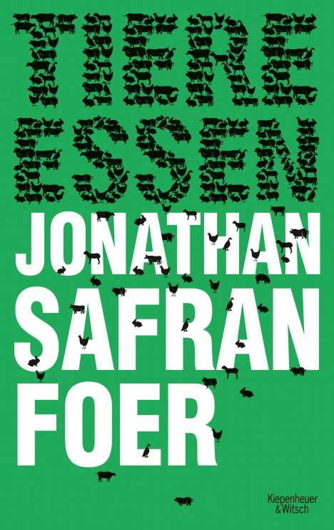 Jonathan Safran Foer: Tiere Essen, Buch
