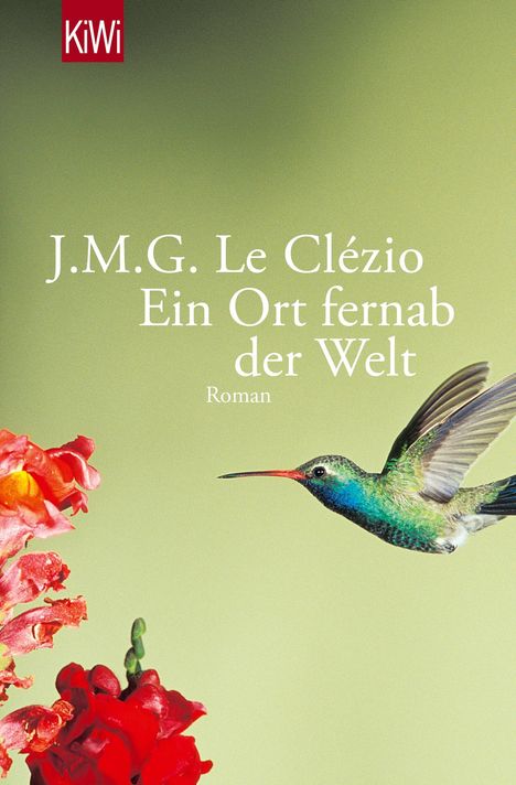 J. M. G. Le Clézio: Ein Ort fernab der Welt, Buch