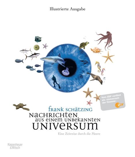 Frank Schätzing: Schätzing, F: Nachrichten/unbekannten Universum, Buch