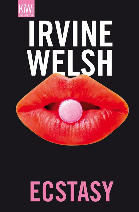 Irvine Welsh: Welsh, I: Ecstasy, Buch