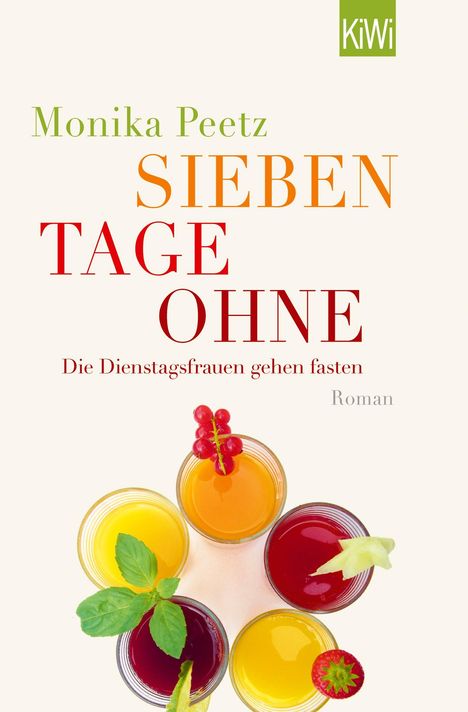 Monika Peetz: Sieben Tage ohne, Buch