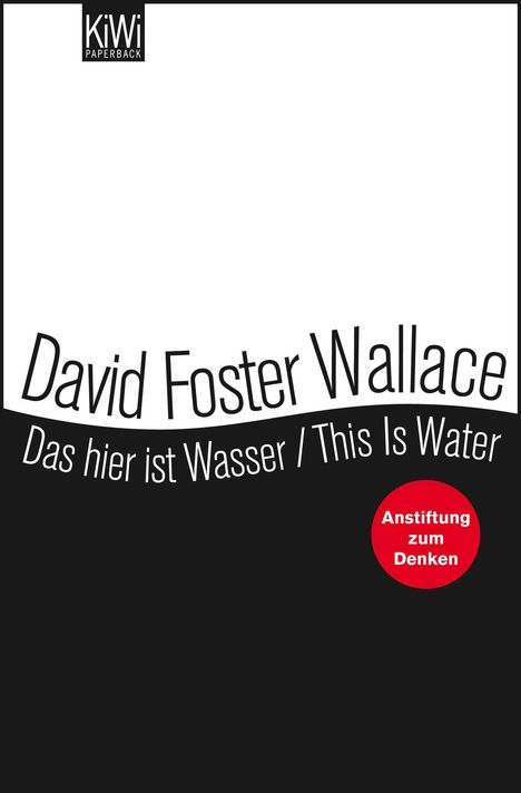 David Foster Wallace: Das hier ist Wasser / This is water, Buch