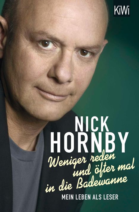 Nick Hornby: Weniger reden und öfter mal in die Badewanne, Buch
