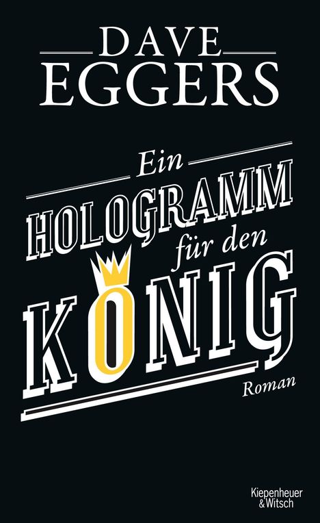 Dave Eggers: Ein Hologramm für den König, Buch