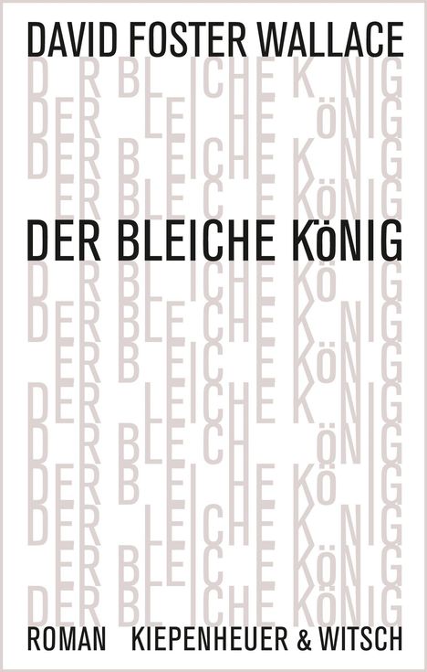 David Foster Wallace: Der bleiche König, Buch