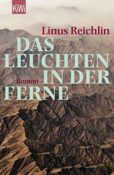 Linus Reichlin: Das Leuchten in der Ferne, Buch